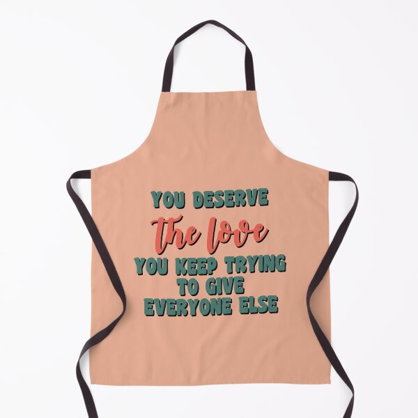 Item preview, You deserve the love you keep trying to give everyone else designed and sold by tiredninny.