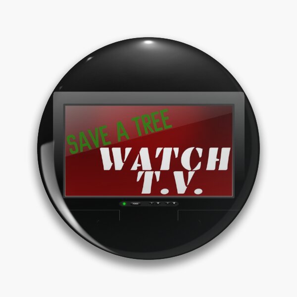 Item preview, SAVE A TREE WATCH T.V. designed and sold by CRINGEWORTHY TEES.