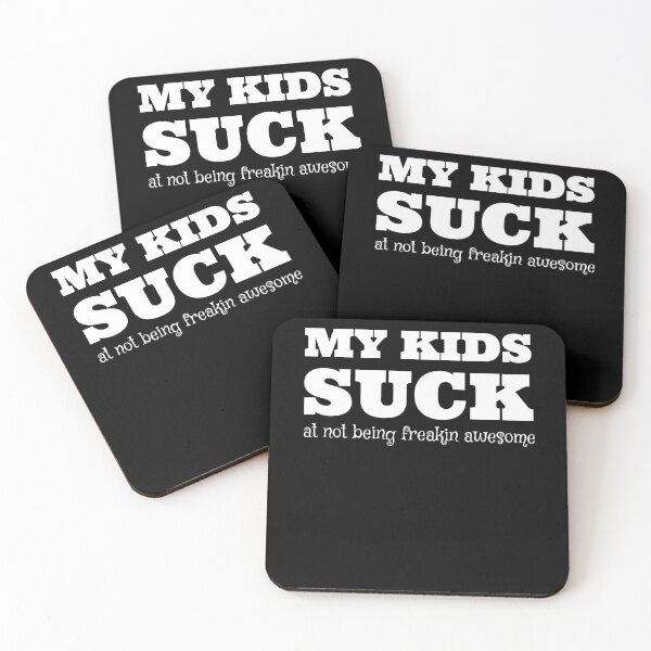 Item preview, MY KIDS Sucks At Not Being Freakin Awesome designed and sold by Square Root of Squid.
