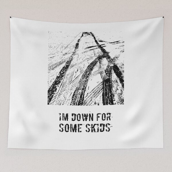 Item preview, Down For Some Skids designed and sold by NikNanjappa.