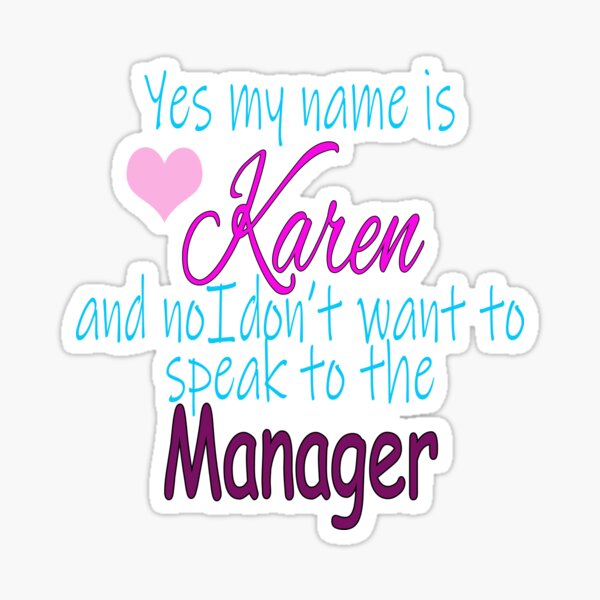 Item preview, Yes my name is Karen designed and sold by Crystalsgraphix.