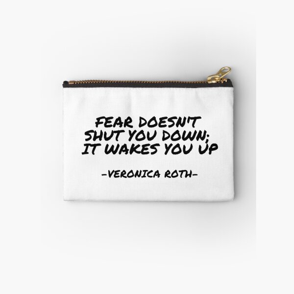 Item preview, Veronica Roth - Fear doesn't  shut you down;  it wakes you up designed and sold by appleofyoureye.