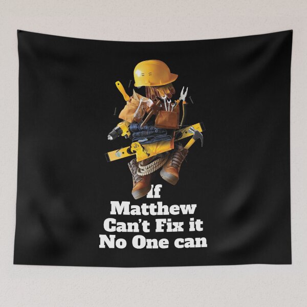Item preview, If Matthew can't fix it no one can - Working Funny designed and sold by elhefe.