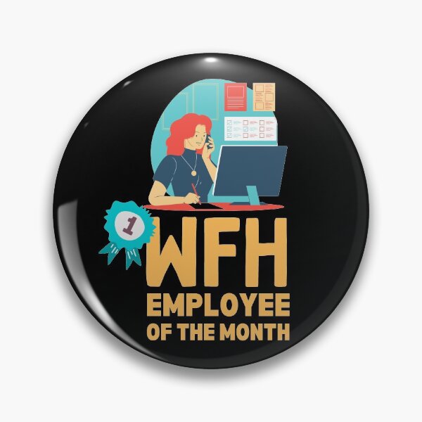 Item preview, Work From Home Employee Of The Month designed and sold by Joy Poddar.