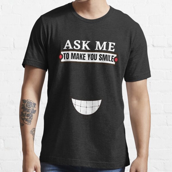 Item preview, Ask me to make you smile designed and sold by staywith resa.