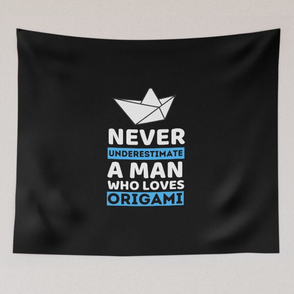 Item preview, Never Underestimate A Man Who Loves Origami designed and sold by bifkee19.