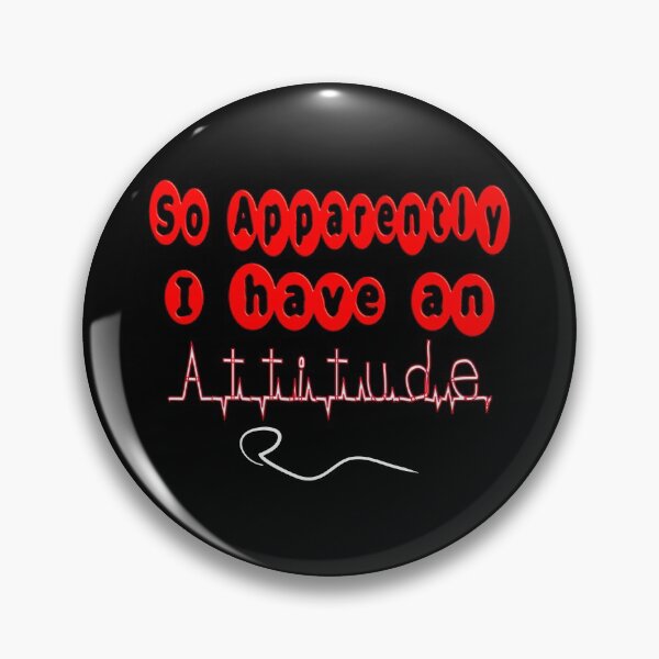 Item preview,  SO APPARENTLY I HAVE AN ATTITUDE FUNNY SARCASTIC designed and sold by Ralek.