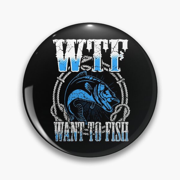Item preview, WTF - Want To Fish designed and sold by Mila1946.