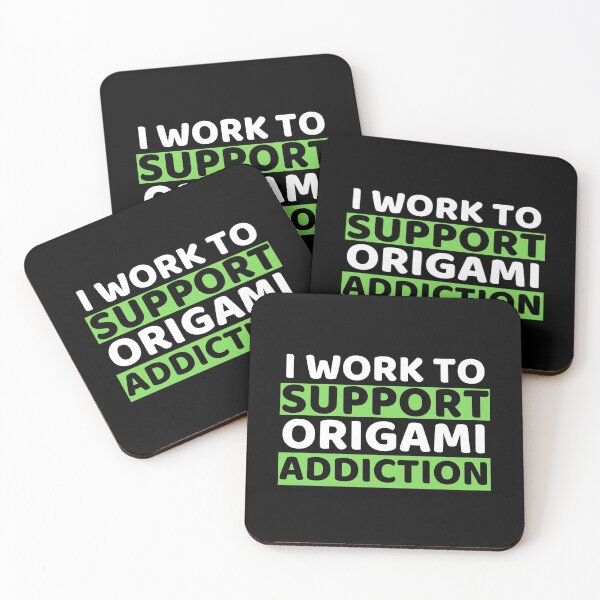 Item preview, I Work To Support Origami Addiction designed and sold by bifkee19.