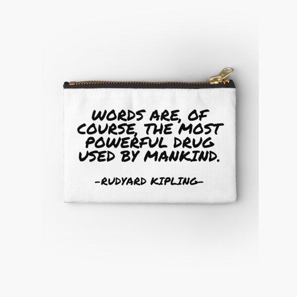 Item preview, Rudyard Kipling - Words are, of course, the most powerful drug used by mankind. designed and sold by appleofyoureye.