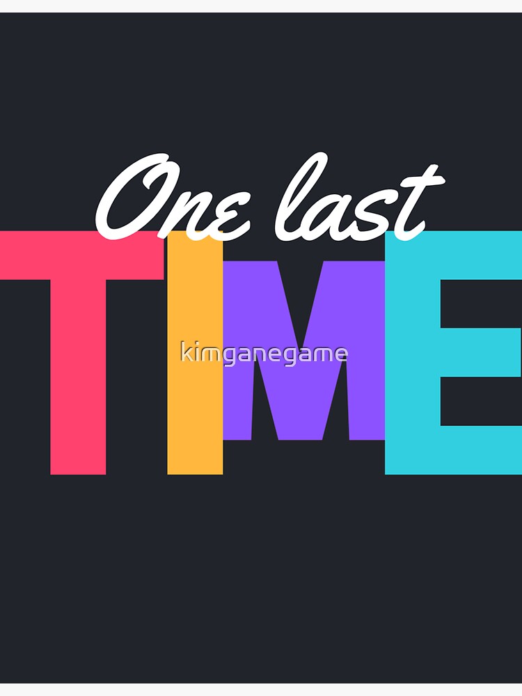 one-last-time-let-s-try-one-more-time-sticker-by-kimganegame