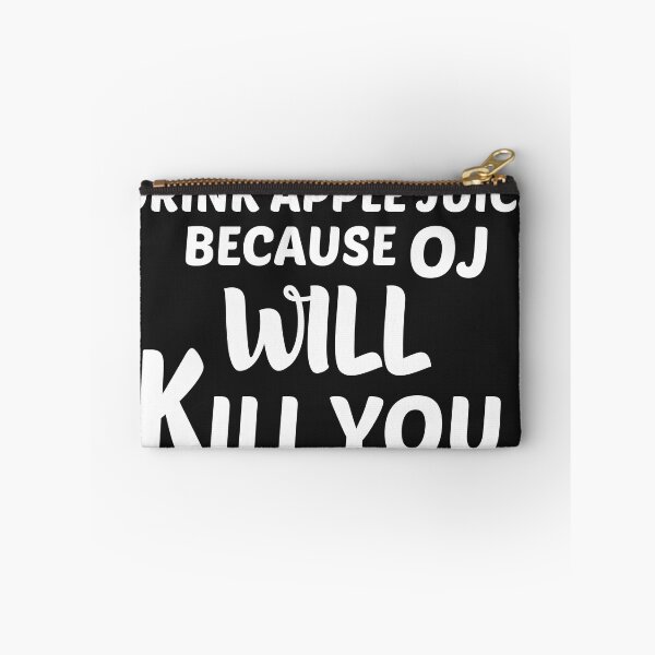 Item preview, Drink Apple Juice Because Oj Will Kill you  ,drink more apple juice. Drink Apple Juice Because Oj Will Kill you  for women , Drink Apple Juice Because Oj Will Kill you for Men designed and sold by Zakaria Elabadaoui.