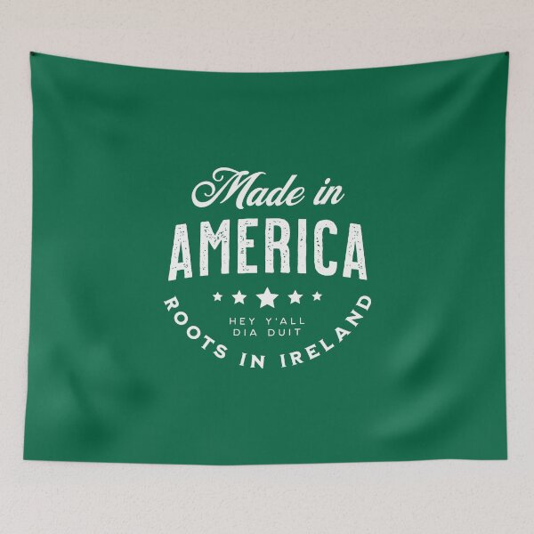 Item preview, Made In America (Y'All) ~ Roots in Ireland designed and sold by VicEllisArt.