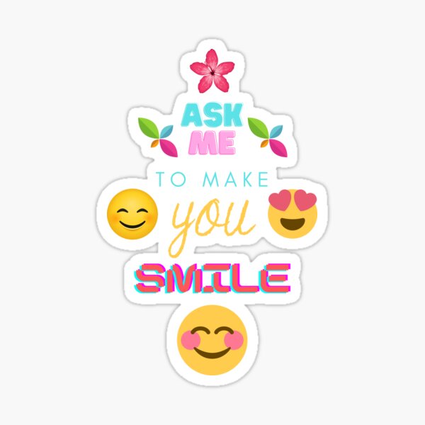 Item preview, ASK ME TO MAKE YOU SMILE  designed and sold by Cafecreative.