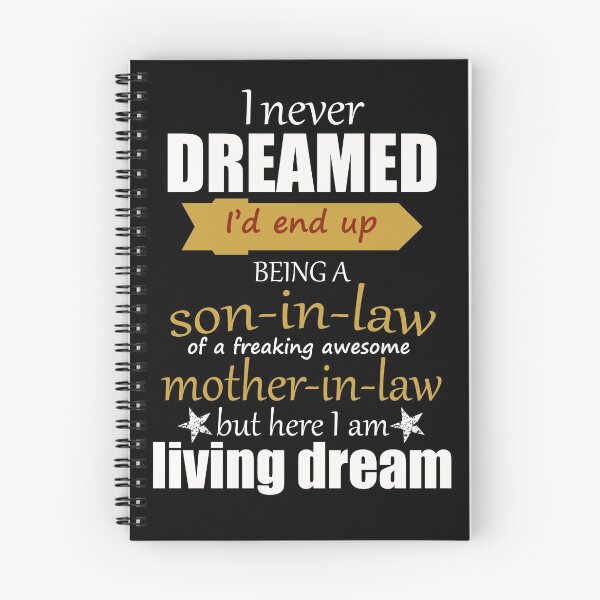 Item preview, I never dreamed I’d end up being a son in law of a freaking awesome mother in law but here i am living the dream  designed and sold by happy gift art.