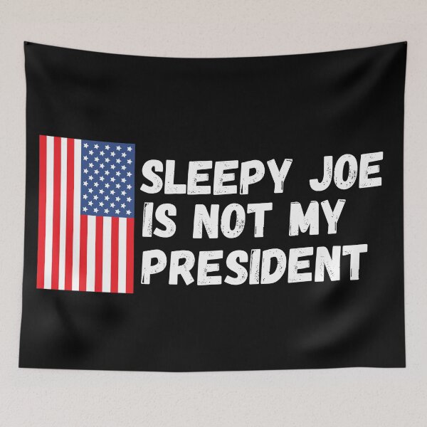 Item preview, Sleepy Joe is Not My President designed and sold by Zaibo.