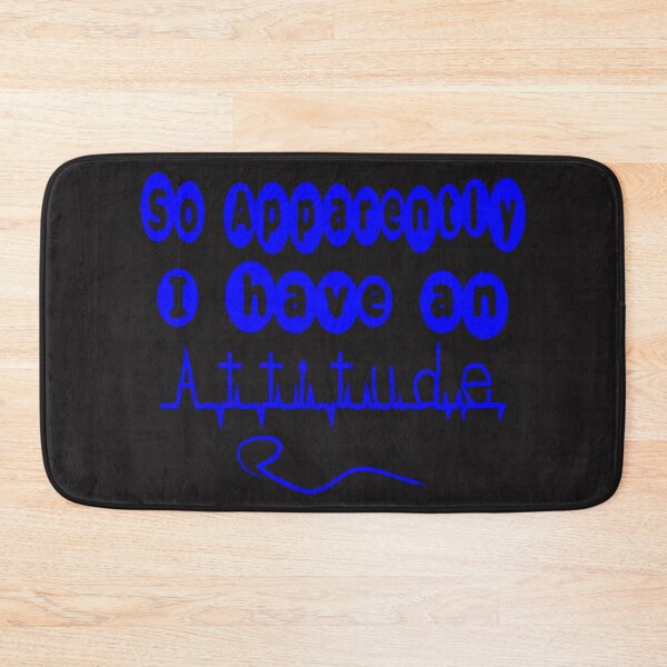 Item preview,  SO APPARENTLY I HAVE AN ATTITUDE FUNNY SARCASTIC designed and sold by Ralek.