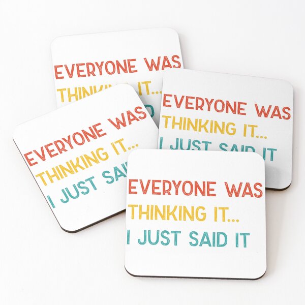 Item preview, everyone was thinking it i just said it designed and sold by nananinanana.