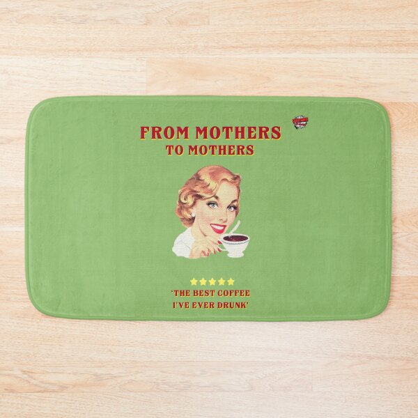 Item preview, From mothers to mothers; the best coffee i have ever tasted designed and sold by visionofbrain.