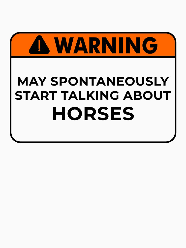 May spontaneously start talking about horses, Horse Lovers by Vitrina