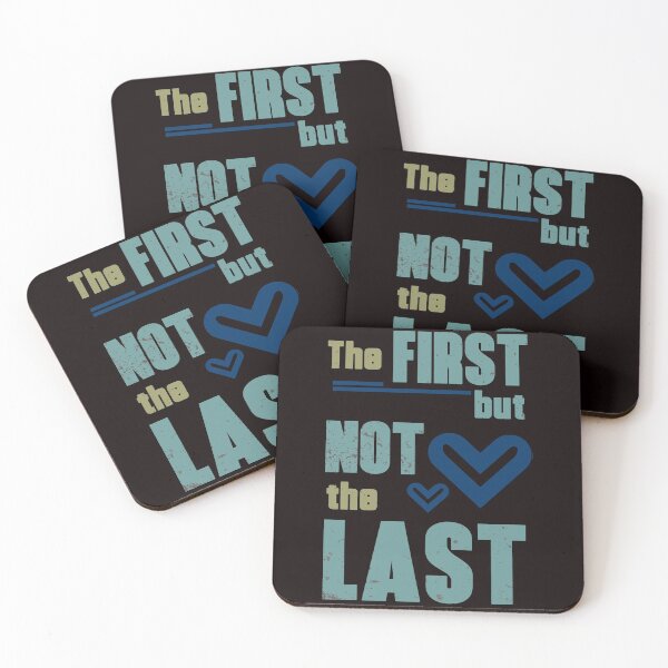 Item preview, The First But Not The Last - Strong Vintage Text Effects With A Heart Gift designed and sold by leo121687.