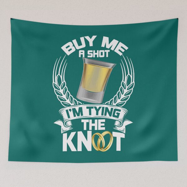 Item preview, Buy Me a Shot I am Tying the Knot Bachelor Mens designed and sold by IconicFaces.
