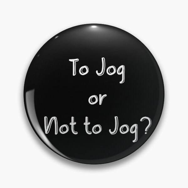 Item preview, To Jog or Not to Jog designed and sold by Lets-Run.