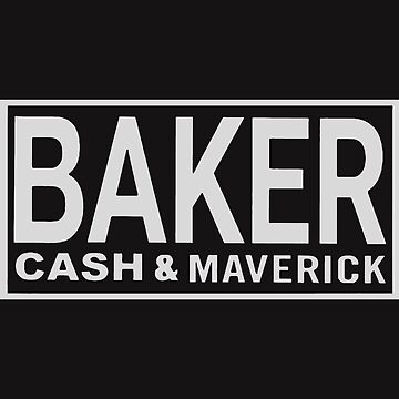 Cash amp Maverick Baker