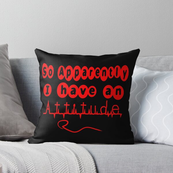 Item preview,  SO APPARENTLY I HAVE AN ATTITUDE FUNNY SARCASTIC designed and sold by Ralek.