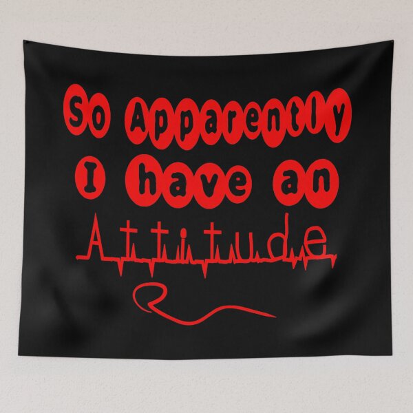 Item preview,  SO APPARENTLY I HAVE AN ATTITUDE FUNNY SARCASTIC designed and sold by Ralek.