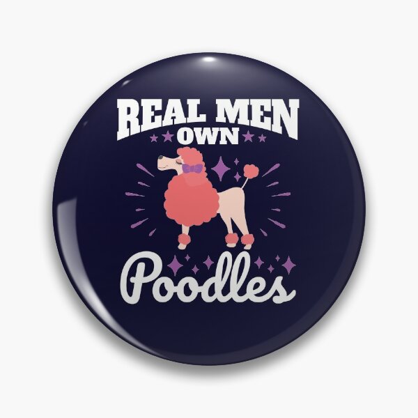 Item preview, Real Men Own Poodles designed and sold by jaygo.