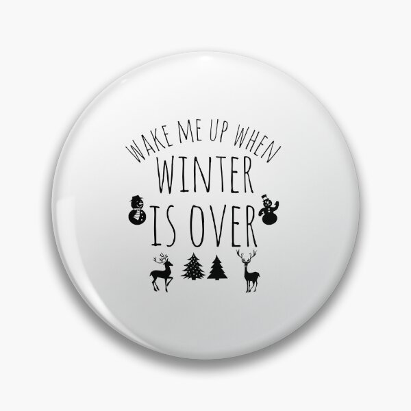 Item preview, Wake me up when winter is over designed and sold by wizanestore.