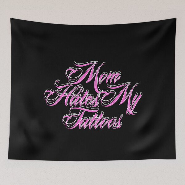 Item preview, Mom Hates My Tattoos designed and sold by electriclinda.