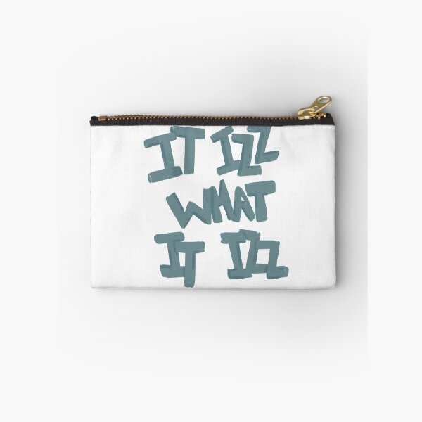 Item preview, It Izz What It Izz  designed and sold by mihidunii.