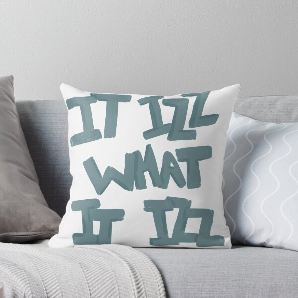 Item preview, It Izz What It Izz  designed and sold by mihidunii.