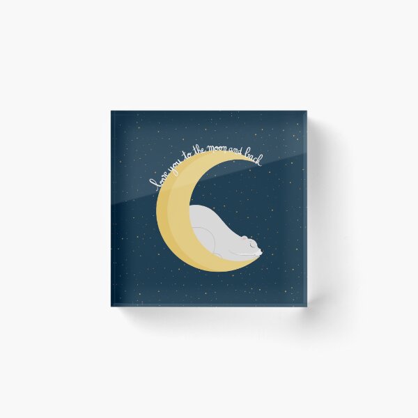 Ours Lune "Love you to the moon and back" Bloc acrylique