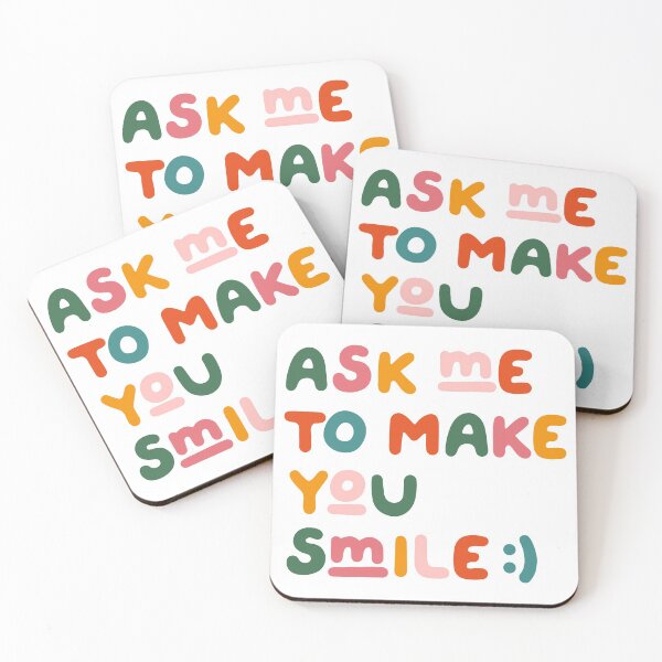 Item preview, Ask me to make you smile designed and sold by HappyLime.