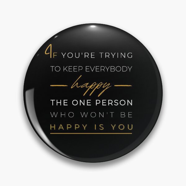 Item preview, If You're Trying To Keep Everybody Happy | Expectations | Love | Black | Positive | Gifts for Friends | Signed | Trending | Smile | 2020 designed and sold by itsokaybyme.