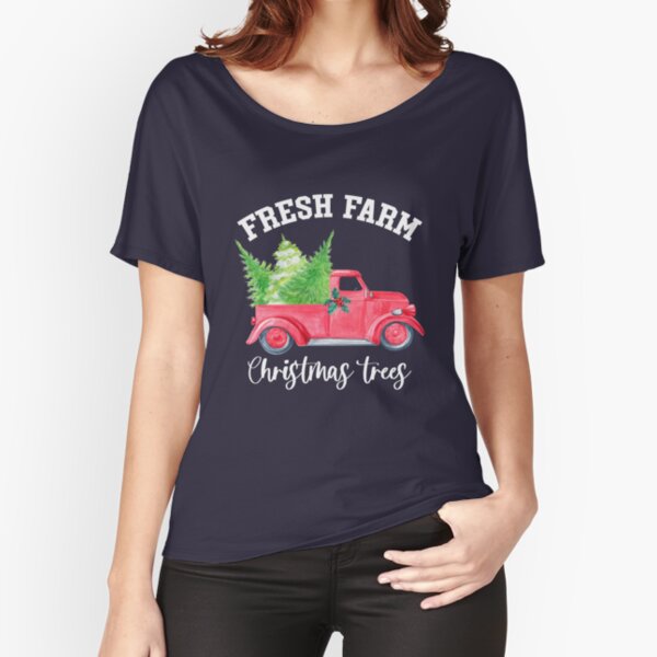 Farm Fresh Christmas Trees Relaxed Fit T-Shirt