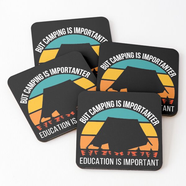 Item preview, Education Is Important But Camping Is Importanter  designed and sold by Apoorv Choudhary.