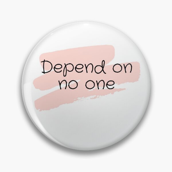 Item preview, Depend on no one designed and sold by selfesteeem.