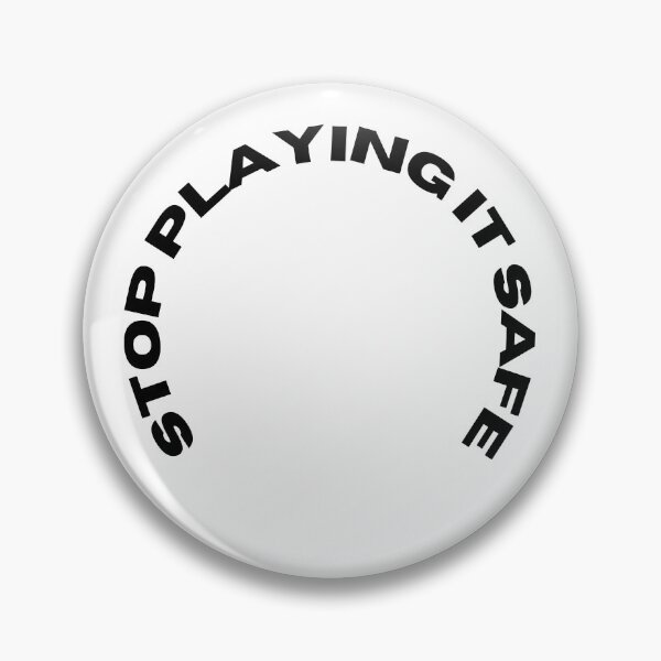 Item preview,  Stop Playing it safe / with globe designed and sold by FourNuns.