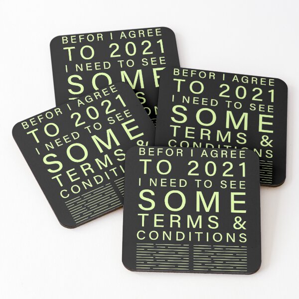 Item preview, Before I Agree To 2021 I Need To See Some Terms & Conditions | Funny Quote designed and sold by Quirknova.