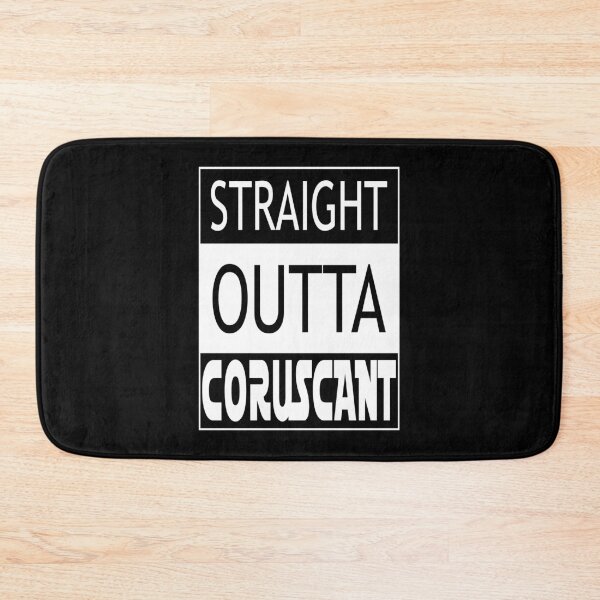 Item preview, STRAIGHT OUTTA CORUSCANT designed and sold by Order42.