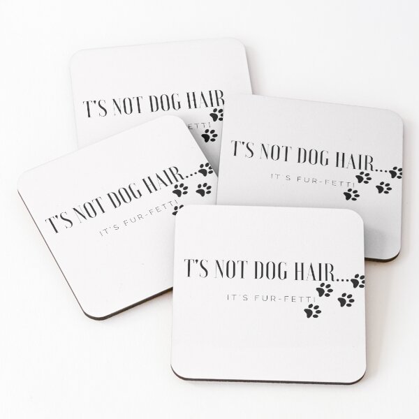 Item preview, It's Not Dog Hair...It's Fur-Fetti Dog Lover,Dog Mom,Dog,Dog Lover,Funny Dog designed and sold by hemokhtar.
