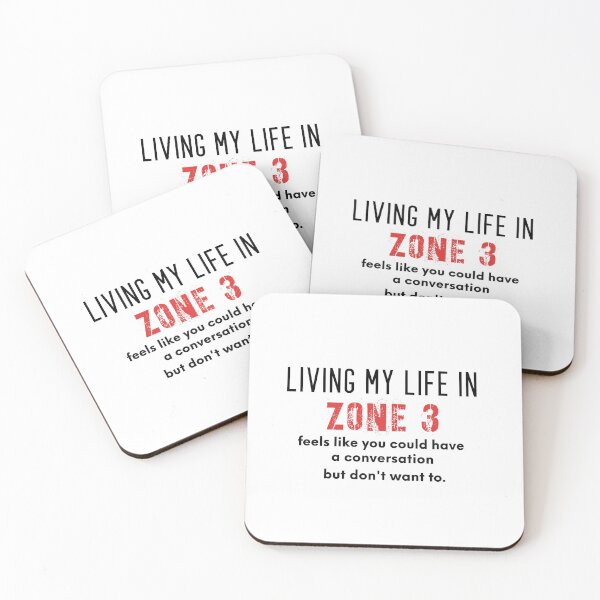 Item preview, Living my life in Zone 3 designed and sold by teeteeworld.