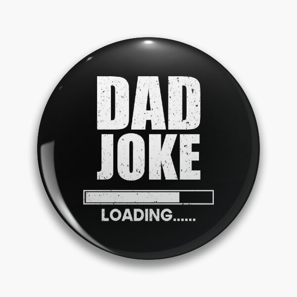 Item preview, Dad Joke Loading | Daddy Father's Day | Funny Father Grandpa designed and sold by YES!GOODY.