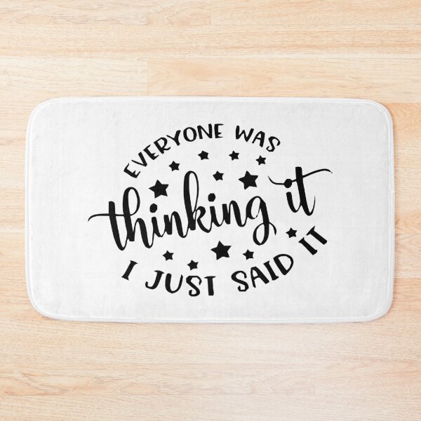 Item preview, Everyone was thinking it i just said it designed and sold by MousaObaid.