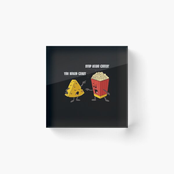 Item preview, Popcorn & Cheese You sound Corny Stop Being Ceesy    designed and sold by BornDesign.