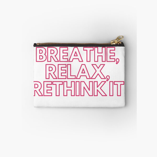 Item preview, Breathe, Relax, Rethink it designed and sold by selfesteeem.